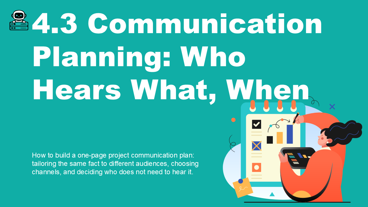 4.3 Communication Planning: Who Hears What, When